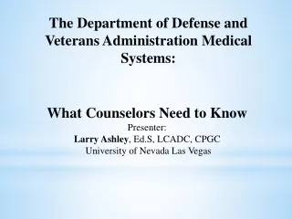 The Department of Defense and Veterans Administration Medical Systems: