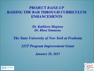Project  RAISE-UP Raising the Bar through Curriculum Enhancements
