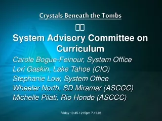 Crystals Beneath the Tombs  System Advisory Committee on Curriculum