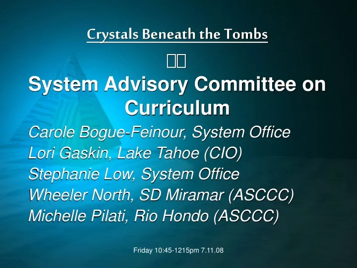 crystals beneath the tombs system advisory committee on curriculum