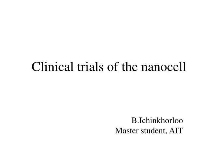 clinical trials of the nanocell