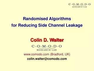 Randomised Algorithms  for Reducing Side Channel Leakage