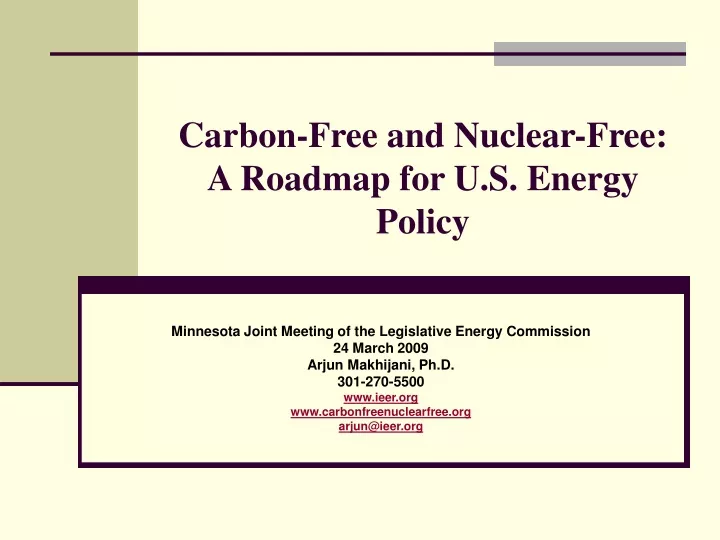 carbon free and nuclear free a roadmap for u s energy policy
