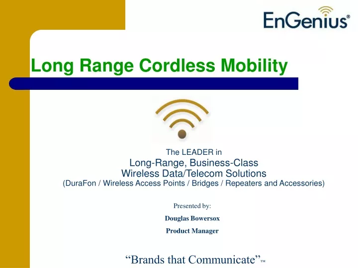 long range cordless mobility