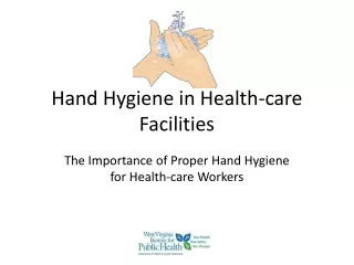 Hand Hygiene in Health-care Facilities