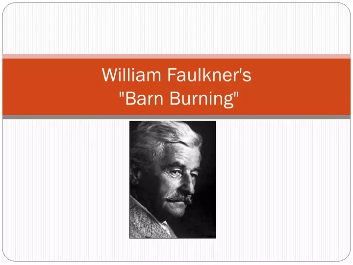 william faulkner s barn burning