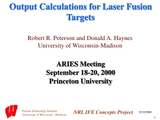 Output Calculations for Laser Fusion Targets