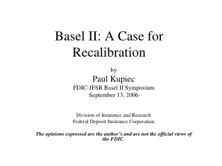 Basel II: A Case for Recalibration