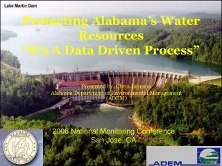Protecting Alabama’s Water Resources “It’s A Data Driven Process”