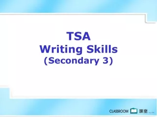 TSA  Writing Skills (Secondary 3)