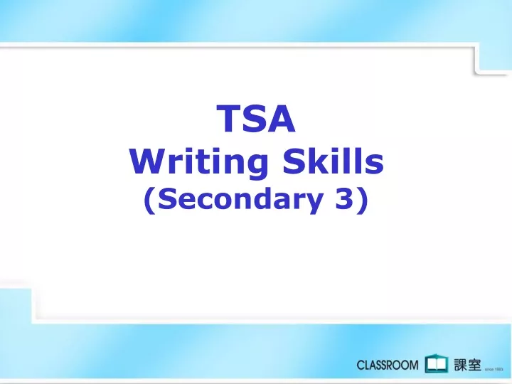 tsa writing skills secondary 3