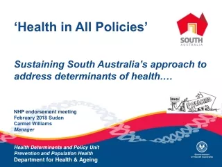 ‘Health in All Policies’ Sustaining South Australia’s approach to address determinants of health.…