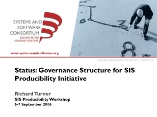 Richard Turner SIS Producibility Workshop 6-7 September 2006