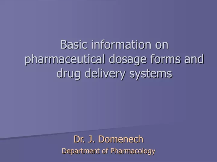 basic information on pharmaceutical dosage forms and drug delivery systems