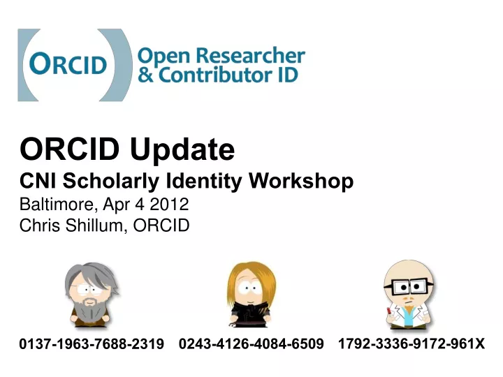 orcid update cni scholarly identity workshop