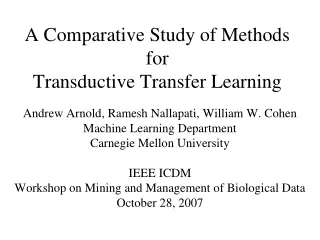 A Comparative Study of Methods for  Transductive Transfer Learning