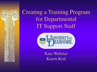 Creating a Training Program for Departmental  IT Support Staff