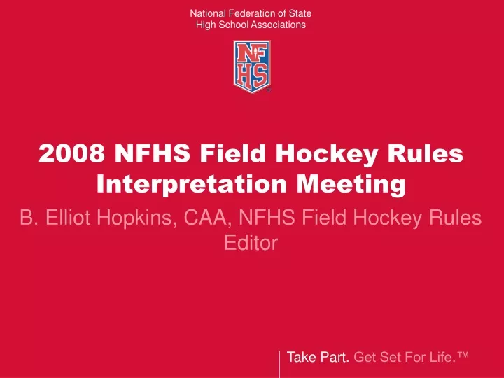 2008 nfhs field hockey rules interpretation meeting