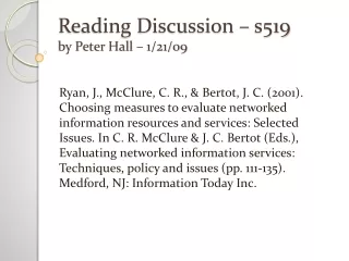 Reading Discussion – s519	 by Peter Hall – 1/21/09