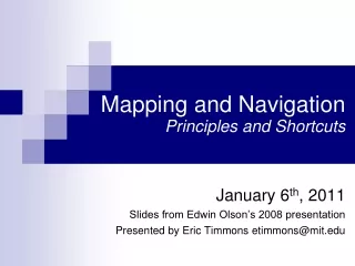 Mapping and Navigation Principles and Shortcuts