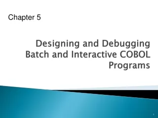 Designing and Debugging Batch and Interactive COBOL Programs