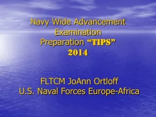 Navy Wide Advancement Examination  Preparation  “TIPS” 2014