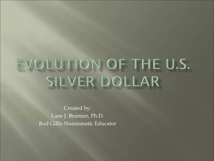 evolution of the u s silver dollar