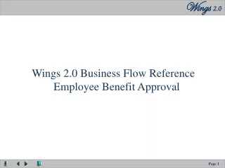 Wings 2.0 Business Flow Reference Employee  Benefit Approval