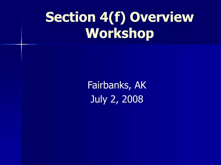 section 4 f overview workshop