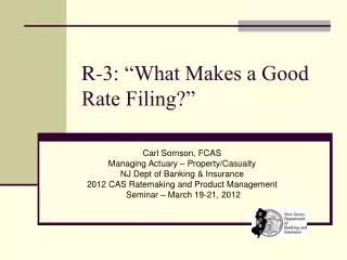 R-3: “What Makes a Good Rate Filing?”