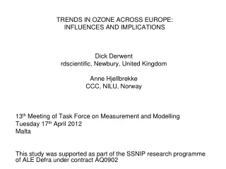 TRENDS IN OZONE ACROSS EUROPE:  INFLUENCES AND IMPLICATIONS