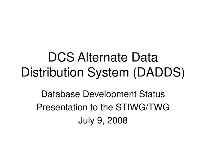 dcs alternate data distribution system dadds