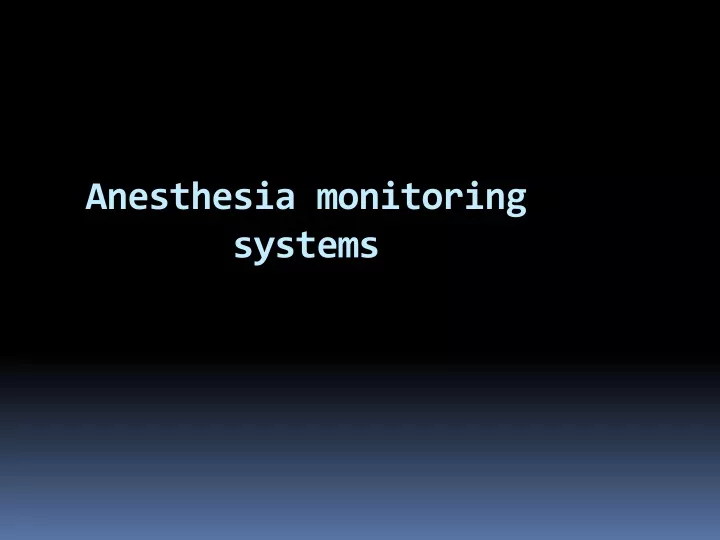 anesthesia monitoring systems