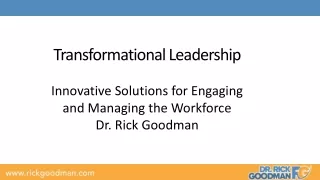 Transformational Leadership Innovative Solutions for Engaging and Managing the Workforce