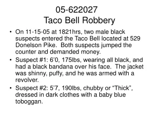 05-622027	 Taco Bell Robbery