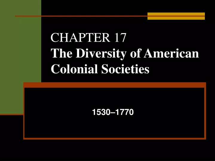 chapter 17 the diversity of american colonial societies