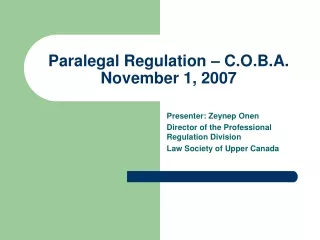 Paralegal Regulation – C.O.B.A. November 1, 2007