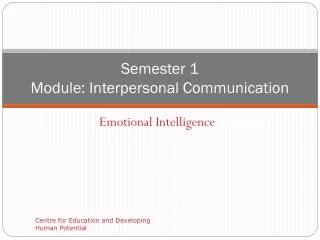 Semester 1  Module: Interpersonal Communication