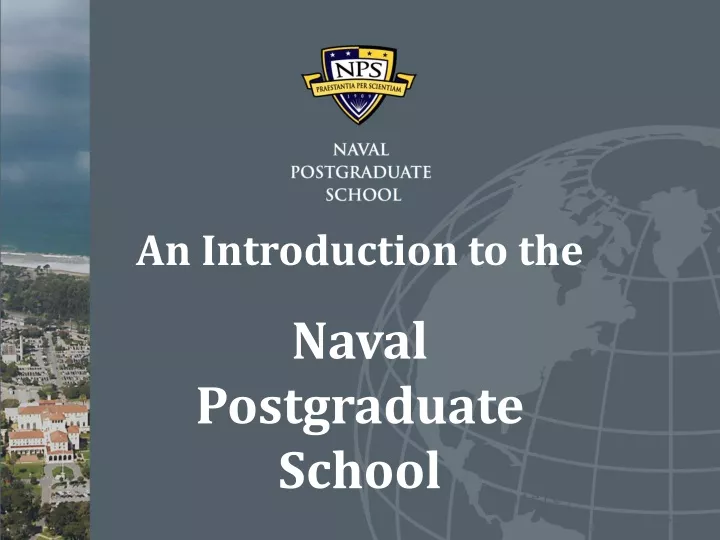 an introduction to the naval postgraduate school
