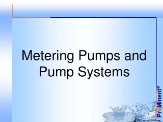 Metering Pumps and Pump Systems