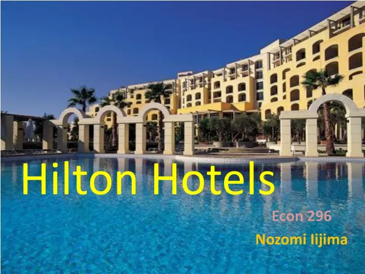 Ppt Hilton Hotels Powerpoint Presentation Free Download Id9292200