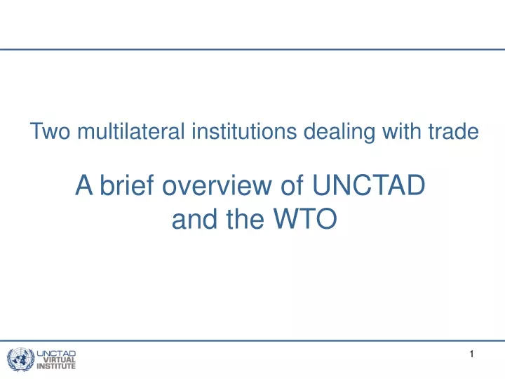 two multilateral institutions dealing with trade