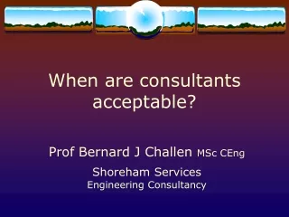 When are consultants acceptable?