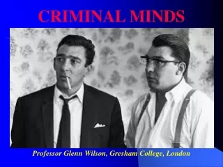Professor Glenn Wilson, Gresham College, London