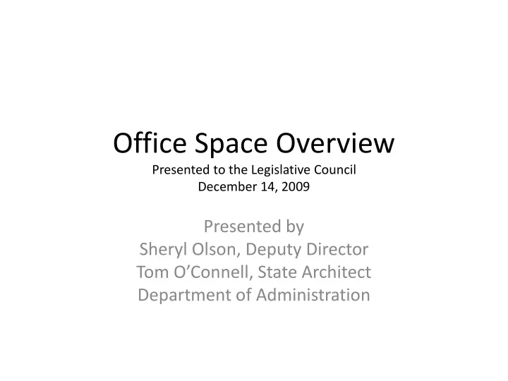 office space overview presented to the legislative council december 14 2009