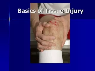 Basics of Tissue Injury