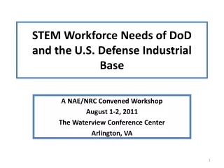 STEM Workforce Needs of DoD and the U.S. Defense Industrial Base