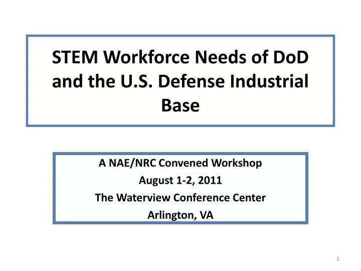 stem workforce needs of dod and the u s defense industrial base