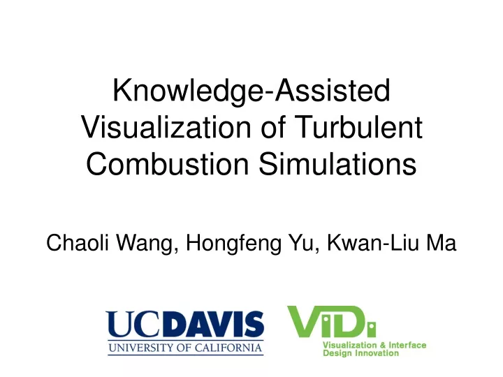 knowledge assisted visualization of turbulent combustion simulations