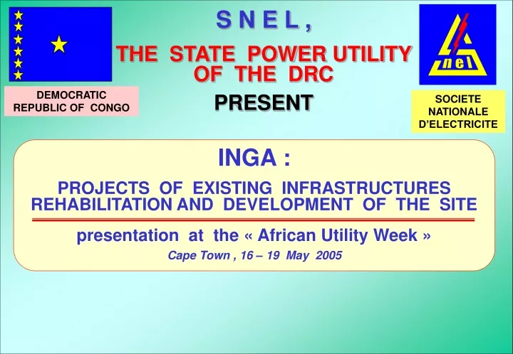 s n e l the state power utility of the drc present